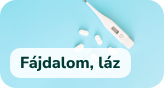 Fájdalom, láz